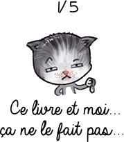 1 - ce livre et moi, ça ne le fait pas