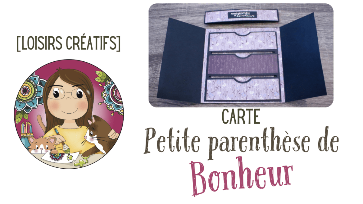 [Créa] Carte &laquo;&nbsp;petite parenthèse de bonheur&nbsp;&laquo;&nbsp;